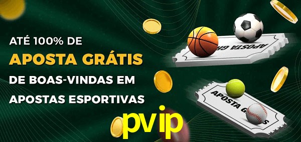 pvip Ate 100% de Aposta Gratis